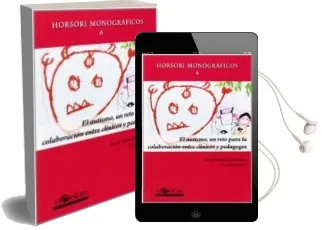 Descargar AudioLibro El Autismo, un Reto para la Colaboracion Entre Clinicos y Pedagog os de Varios Autores año 2014