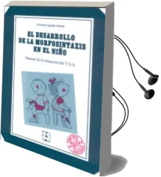 Descargar AudioLibro El Desarrollo de la Morfosintaxis en el Niño (Tsa) de Gerardo Aguado Alonso año 2014