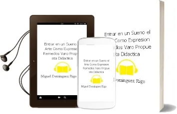 Descargar AudioLibro Entrar en un Sueño: El Arte Como Expresion. Remedios Varo (Propue sta Didactica) de Miguel Dominguez Rigo año 2014