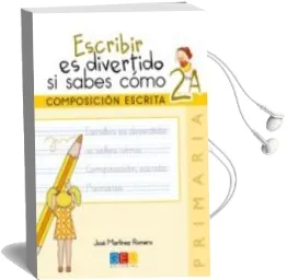 Descargar AudioLibro Escribir es Divertido si Sabes Como 2a de Jose Martinez Romero año 2014