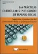 AudioLibro Las Practicas Curriculares en el Grado de Trabajo Social: Supervision y Construccion del Conocimiento desde la Practica Profesional de Enrique Pastor Seller