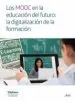 AudioLibro Los Mooc en la Educacion del Futuro: La Digitalizacion de la Formacion de Varios Autores