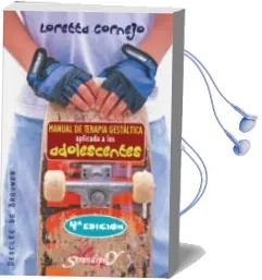 Descargar AudioLibro Manual de Terapia Gestaltica Aplicada a los Adolescentes de Loretta Cornejo año 2014