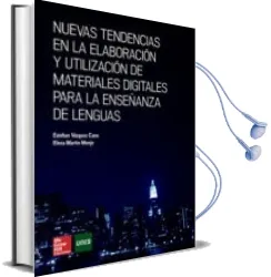 Descargar AudioLibro Nuevas Tendencias en la Elaboración y Utilizacion de Materiales d Igitales para la Enseñanza de Lenguas de Esteban Vazquez Cano año 2014