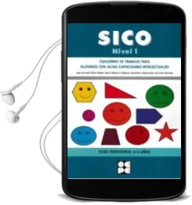 Descargar AudioLibro Sico. Nivel 1: Cuaderno de Trabajo para Alumnos con Altas Capacidades Intelectuales: Edad Orientativa: 6 - 8 Años de Juan Antonio Elices Simon año 2014