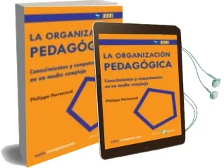 Descargar AudioLibro 47. Organizacion Pedagogica: Conocimientos y Competencias de Philippe Perrenoud año 2014