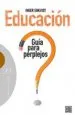 AudioLibro Educación: Guía para Perplejos de Inger Enkvist