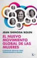 AudioLibro El Nuevo Movimiento Global de las Mujeres: Construir Circulos par a Transformar el Mundo de Jean Shinoda Bolen