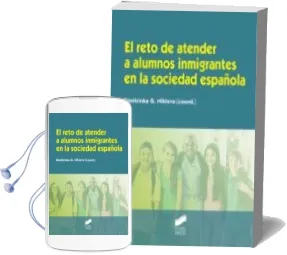 Descargar AudioLibro El Reto de Atender a Alumnos Inmigrantes en la Sociedad Española de Dimitrinka G. Nikleva año 2014