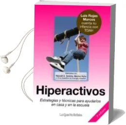 Descargar AudioLibro Hiperactivos. Estrategias y Tecnicas para Ayudarlos en Casa y en la Escuela de Varios Autores año 2014