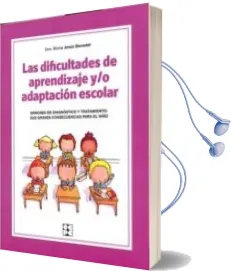 Descargar AudioLibro Las Dificultades de Aprendizaje y/o Adaptación Escolar: Errores d e Diagnóstico y Tratamiento de Maria Jesus Benedet Alvarez año 2014