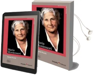 Descargar AudioLibro Maria Montessori de Renato Foschi año 2014