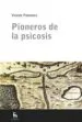 AudioLibro Pioneros de la Psicosis de Vicente Palomera