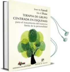 Descargar AudioLibro Terapia de Grupo Centrada en Esquemas para el Tratamiento del Trastorno Límite de la Personalidad de Joan M. Farrell año 2014