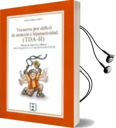 Descargar AudioLibro Trastorno por Déficit de Atención e Hiperactividad (Tda-H) de Emilio Garrido Landivar año 2014