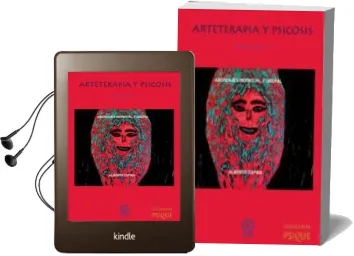 Descargar AudioLibro Arteterapia y Psicosis 2: Abordajes Individual y Grupal de Alberto Espina Eizaguirre año 2014