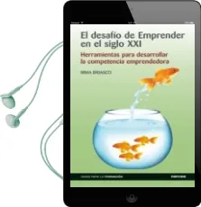 Descargar AudioLibro El Desafío de Emprender en el Siglo xxi de Irma Briasco año 2014