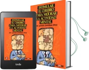 Descargar AudioLibro Estimular el Cerebro para Mejorar la Actividad Mental de J.A. Portellano Perez año 2014