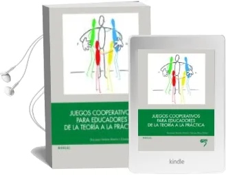 Descargar AudioLibro Juegos Cooperativos para Educadores: De la Teoria a la Practica de Guillermo Martin Martin año 2014