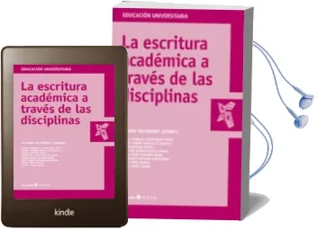 Descargar AudioLibro La Escritura Academica a Traves de las Disciplinas de Liliana Tolchinsky año 2014