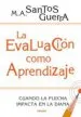 AudioLibro La Evaluación Como Aprendizaje de Miguel Ángel Santos Guerra