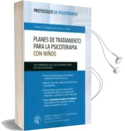 Descargar AudioLibro Planes de Tratamiento para la Psicoterapia con Niños de Arthur E. Jongsma Jr. año 2014