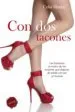 AudioLibro Con dos Tacones: Las Fantasias Sexuales de las Mujeres que Dejaro n de Soñar con ser Princesas de Celia Blanco