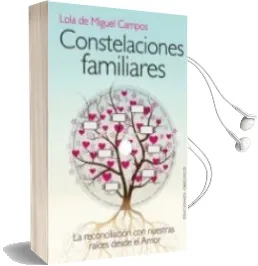 Descargar AudioLibro Constelaciones Familiares (+Dvd): La Reconciliacion con Nuestras Raices desde el Amor de Lola De Miguel Campos año 2014