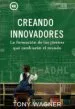 AudioLibro Creando Innovadores: La Formacion de los Jovenes que Cambiaran el Mundo de Tony Wagner
