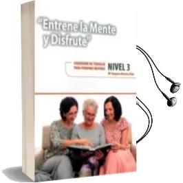 Descargar AudioLibro Entrene la Mente y Disfrute. Nivel 3: Cuaderno de Trabajo para Personas Mayores de Mª Amparo Herrero Polo año 2014