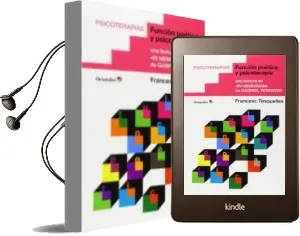 Descargar AudioLibro Función Poética y Psicoterapia de Francesc Tosquelles Llaurado año 2014