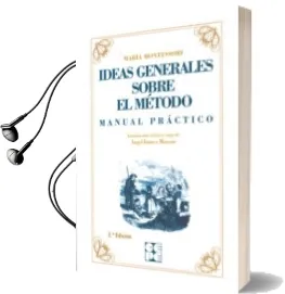 Descargar AudioLibro Ideas Generales Sobre el Metodo de Maria Montessori año 2014