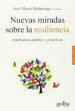AudioLibro Nuevas Miradas Sobre la Resiliencia: Ampliando Ámbitos y Práctica s de Jose Maria Madariaga