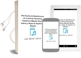 Descargar AudioLibro Pef. Escalas de Identificacion de Practicas Educativas Familiares (Manual, Escalas, Sobres y Hojas de Registro en Estuche) de Julia Alonso Garcia año 2014