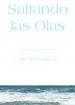 AudioLibro Saltando las Olas: Reflexiones Sobre Crianza, Educacion y Desarro llo Infantil (3ª Ed.) de Maria Montero Rios Gil