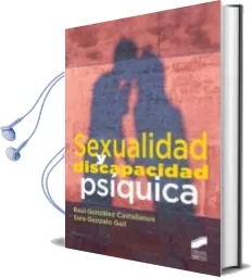 Descargar AudioLibro Sexualidad y Discapacidad Psiquica de Raul Gonzalez Castellanos año 2014