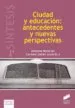 AudioLibro Ciudad y Educacion: Antecedentes y Nuevas Perspectivas de Antonio Monclus