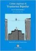 AudioLibro Como Superar el Transtorno Bipolar de Alberto Caselles Rios