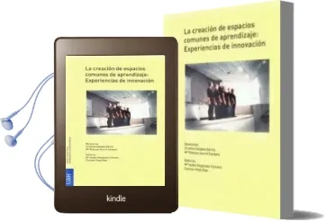 Descargar AudioLibro La Creacion de Espacios Comunes de Aprendizaje: Experiencias de i Nnovacion de Cristina Canabal Garcia año 2015