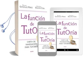 Descargar AudioLibro La Funcion de Tutoria: Carta de Navegacion para Tutores de Antonio Gonzalez Perez año 2015