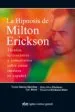 AudioLibro La Hipnosis de Milton Erickson: Tecnica, Aplicaciones y Comentarios Sobre Casos Ineditos en Español de Varios Autores