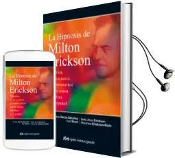 Descargar AudioLibro La Hipnosis de Milton Erickson: Tecnica, Aplicaciones y Comentarios Sobre Casos Ineditos en Español de Varios Autores año 2015