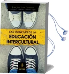 Descargar AudioLibro Las Esencias de la Educacion Intercultural de Juan Jose Leiva Olivencia año 2015