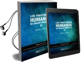 Descargar AudioLibro Los Trastornos Humanos de Origen Formativo i de Carlos J. Garcia Cosin año 2015