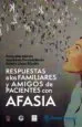 AudioLibro Respuestas a los Familiares y Amigos de Pacientes con Afasia de Esmeralda Matute
