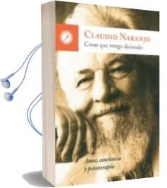 Descargar AudioLibro Cosas que Vengo Diciendo de Claudio Naranjo año 2015