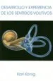 AudioLibro Desarrollo y Experiencia de los Sentidos Volitivos de Karl Köning