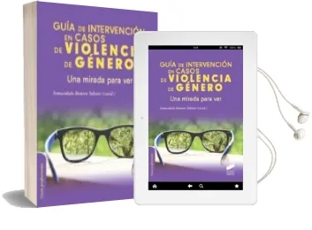 Descargar AudioLibro Guia de Intervencion en Casos de Violencia de Genero: Una Mirada para ver de Inmaculada Romero Sabater año 2015