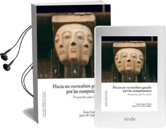 Descargar AudioLibro Hacia un Curriculum Guiado por las Competencias de Irene Lopez Goño año 2015