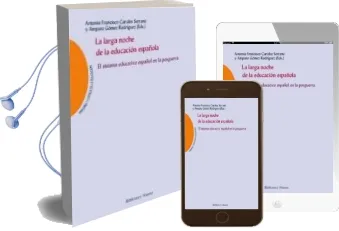 Descargar AudioLibro La Larga Noche de la Educacion Española: El Sistema Educativo Español en la Posguerra de Varios Autores año 2015